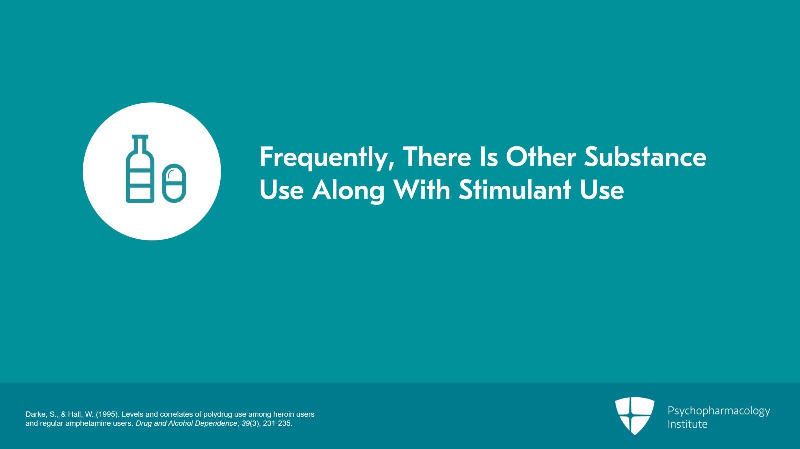 Stimulants Use Course Assessment and Diagnosis